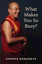 What Makes You So Busy?