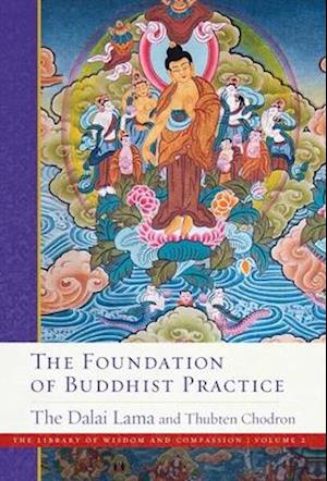 The Foundation of Buddhist Practice, Volume 2