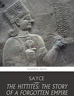 Hittites: The Story of a Forgotten Empire