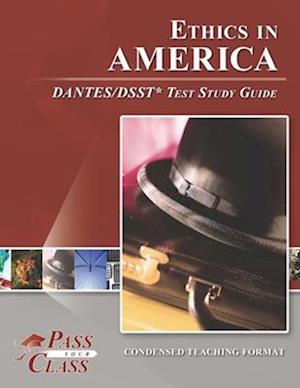 Ethics in America DANTES/DSST Test Study Guide