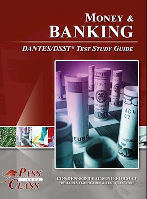 Money and Banking DANTES/DSST Test Study Guide