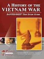 A History of the Vietnam War DANTES / DSST Test Study Guide 