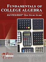 Fundamentals of College Algebra DANTES / DSST Test Study Guide 