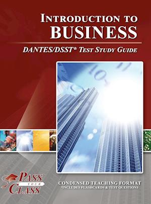 Introduction to Business DANTES / DSST Test Study Guide