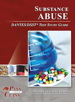 Substance Abuse DANTES / DSST Test Study Guide