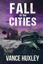 Fall of the Cities: Country Living and Dying 