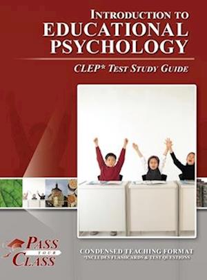 Introduction to Educational Psychology CLEP Test Study Guide