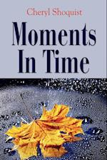 Moments in Time