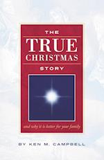 THE TRUE CHRISTMAS STORY