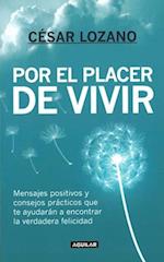 Por El Placer de Vivir (Spanish Edition) / The Joy of Living = The Joy of Living