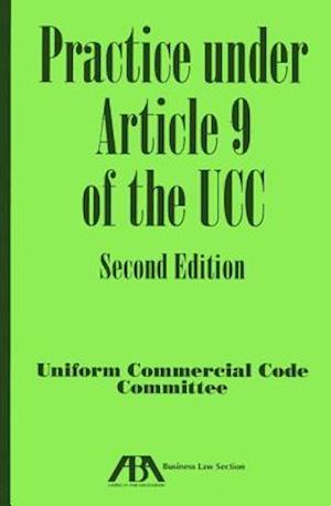 Practice Under Article 9 of the Ucc