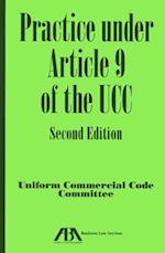 Practice Under Article 9 of the Ucc