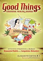 Good Things Emotional Healing Journal
