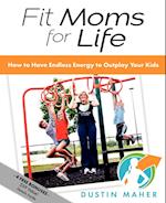 Fit Moms for Life