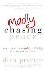 Madly Chasing Peace