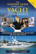 The Insiders' Guide to Becoming a Yacht Stewardess 2nd Edition