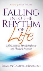 Falling Into the Rhythm of Life