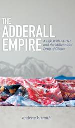 Adderall Empire