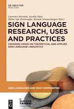 Sign Language Research, Uses and Practices