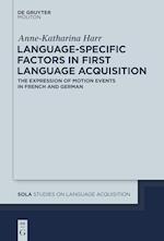 Language-Specific Factors in First Language Acquisition