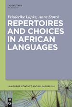 Repertoires and Choices in African Languages