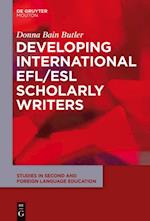 Developing International EFL/ESL Scholarly Writers