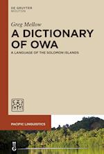 A Dictionary of Owa: A Language of the Solomon Islands