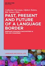 Past, Present and Future of a Language Border