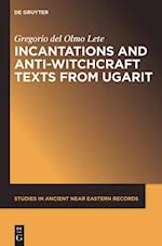 Incantations and Anti-Witchcraft Texts from Ugarit
