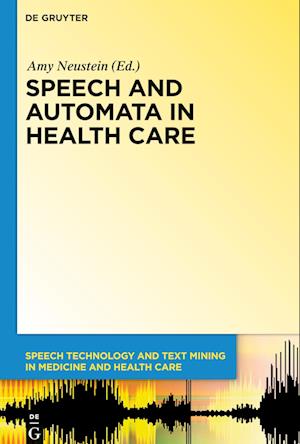 Speech and Automata in Health Care