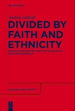 Divided by Faith and Ethnicity