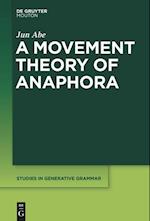 A Movement Theory of Anaphora