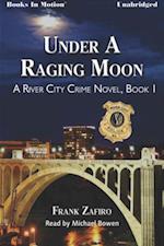 Under A Raging Moon