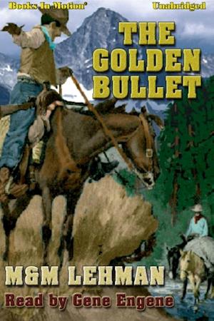 Golden Bullet, The