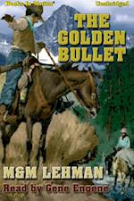 Golden Bullet, The