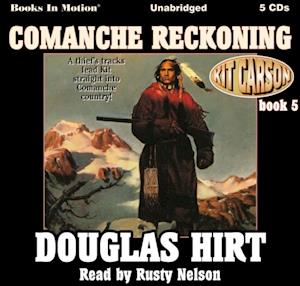 Comanche Reckoning (Kit Carson, book 5)
