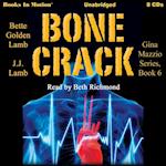 Bone Crack (Gina Mazzio Series, Book 6)