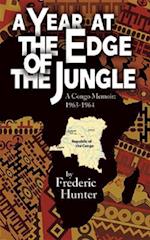 A Year at the Edge of the Jungle