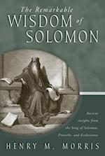 Remarkable Wisdom of Solomon