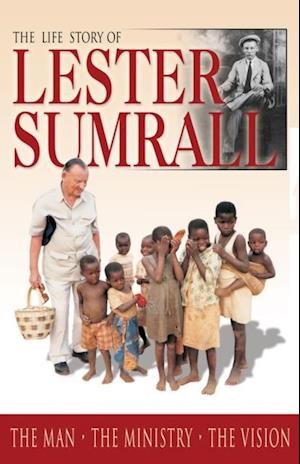 Life Story of Lester Sumrall