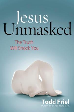 Jesus Unmasked