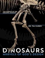 Dinosaurs: Marvels of God's Design