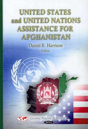 U.S. & UN Assistance for Afghanistan