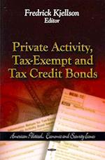 Private Activity, Tax-Exempt & Tax Credit Bonds