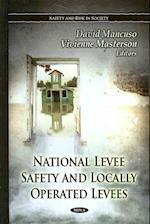 National Levee Safety & Locally Operated Levees