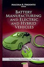 Battery Manufacturing & Electric & Hybrid Vehicles