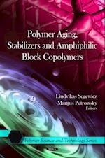 Polymer Aging, Stabilizers and Amphiphilic Block Copolymers