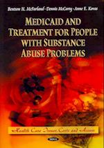 Medicaid & Treatment for People with Substance Abuse Problems
