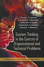 System Thinking in the Control of Organizational & Technical Problems