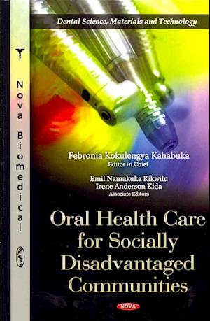 Oral Health Care for Socially Disadvantaged Communities